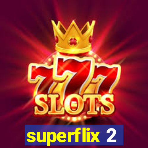 superflix 2